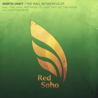 The Wall Between Us - Single by Martin Graff album reviews, ratings, credits