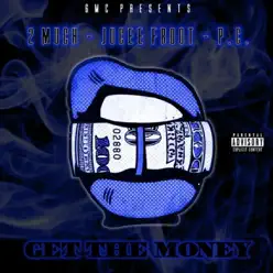 Get the Money - Single - P$C (Pimp Squad Click)