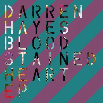 Bloodstained Heart - EP - Darren Hayes