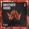 Brotherhood - VAV lyrics
