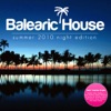 Balearic House Summer 2010 Night Edition