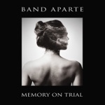 Band Aparte - Into the Window