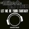 Let Me Be Your Fantasy (Hardstyle Mix) - Single album lyrics, reviews, download