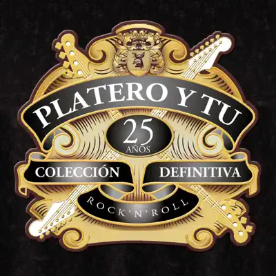 Colección Definitiva - 25 Años - Platero y Tú