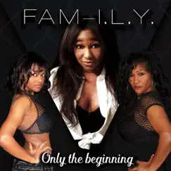 Only the Beginning by Family album reviews, ratings, credits