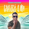 Capisce a me by Franco Ricciardi iTunes Track 1