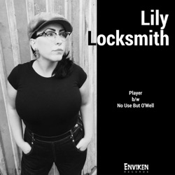 Lily Locksmith - No Use but O'well