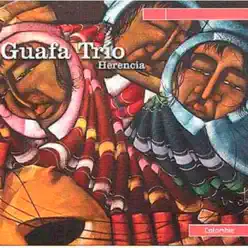 Herencia - Guafa Trío Herencia - Guafa Trío
