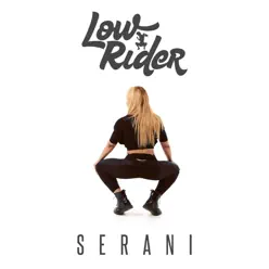 Low Rider (feat. Renee 630) - Single - Serani Low Rider (feat. Renee 630) - Single - Serani