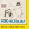Muumilaakso (feat. Mirja Mäkelä) - Tove Jansson & Mika Pohjola lyrics