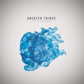 Greater Things artwork