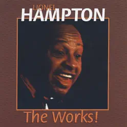 The Works! (Live) - Lionel Hampton The Works! (Live) - Lionel Hampton