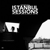 Istanbul Sessions: Istanbul Underground (feat. Alp Ersönmez, Turgut Alp Bekoğlu & İzzet Kızıl) artwork