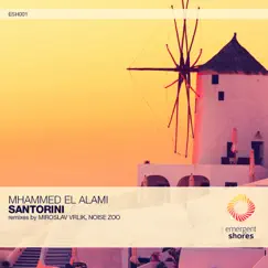 Santorini - Single by Mhammed El Alami, Miroslav Vrlik & Noise Zoo album reviews, ratings, credits