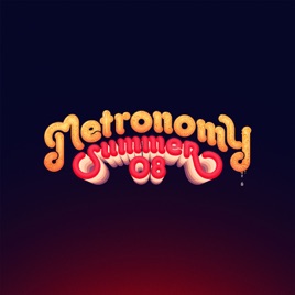 Metronomy Summer 08   -  9