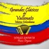 Grandes Clasicos del Vallenato (Musica Colombiana)