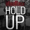 Hold Up - MadRack lyrics