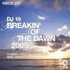 Breakin' of the Dawn 2009 - Single album lyrics, reviews, download