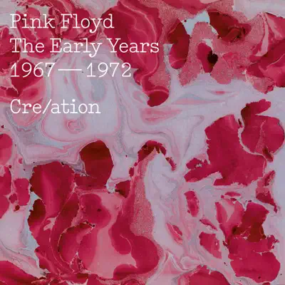 The Early Years 1967-72 Cre/ation - Pink Floyd