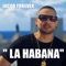 La Habana (feat. El Dany) - Jacob Forever lyrics