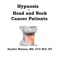 Hypnosis for Head and Neck Cancer Patients - Scarlet Watson Ms Ccc-Slp Ht lyrics