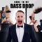 Come to My Bass Drop (feat. Simon Devonzelushelappe) artwork