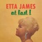 I Just Want To Make Love To You - Etta James lyrics