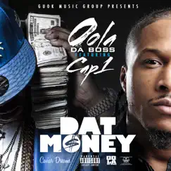 Dat Money (feat. Cap 1) - Single by Oola Da Boss album reviews, ratings, credits