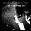 The Topanga Set