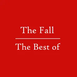 The Best of the Fall - The Fall
