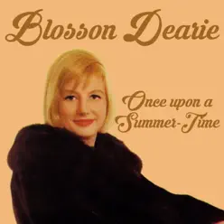 Once Upon a Summer-Time (Remastered) - Blossom Dearie