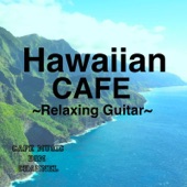 Hawaiian CAFE ~Relaxing Guitar~ artwork