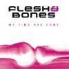 My Time Has Come - Single, 2007