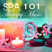 Spa Therapy Music 101 - Relaxing Spa Songs for Oriental Thai Massage, Ayurveda and Hammam artwork