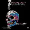 Anti-Trap (feat. Eshon Burgundy, Young Noah & Dre Murray) - Single album lyrics, reviews, download