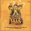 Daav Thai Gayo Yaar (Original Motion Picture Soundtrack) - Single