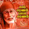 Sai Saranam Baba Saranam - EP album lyrics, reviews, download