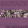 Juntos na Saudade, 2014