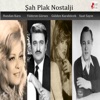 Şah Plak Nostalji