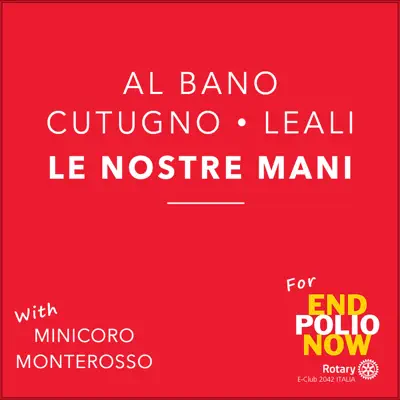 Le nostre mani (with Minicoro Monterosso) - Single - Al Bano Carrisi