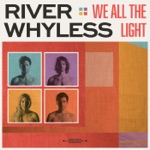River Whyless - Life Crisis