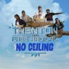 Trenton and Free Radical - No Ceiling