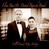 I'll Find My Way (with David Ruosch Band) - EP [with David Ruosch Band]
