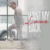 Stream & download Want My Love Back (feat. Cardi B & Ryan Dudley) - Single
