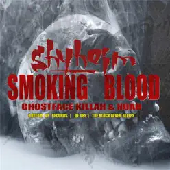 Smoking Blood (feat. Noah & Ghostface Killah) - Single - Shyheim Smoking Blood (feat. Noah & Ghostface Killah) - Single - Shyheim