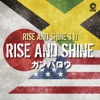 Rise and Shine - Single, 2013