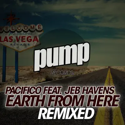Earth from Here Remixed (feat. Jeb Havens) - Single - Pacifico