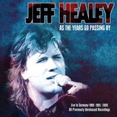 Jeff Healey - Stop Breaking Down (Live)