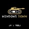 Windows Down - JV & Teej lyrics