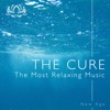 The Cure - The Most Relaxing Music Designed to Soothe You into a Perfect State of Relaxation and Meditation